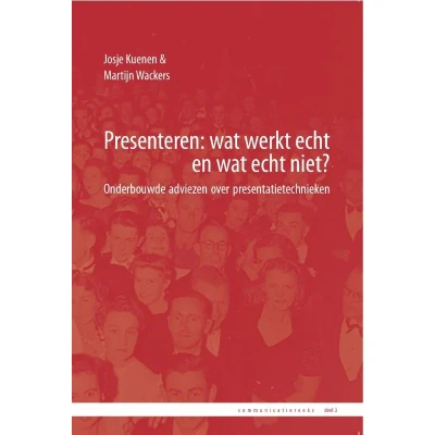 Afbeelding van Presenteren: wat werkt echt en niet