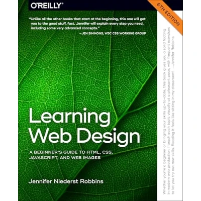 Afbeelding van Learning Web Design: A Beginner&#039;s Guide to HTML, CSS, JavaScript, and Graphics