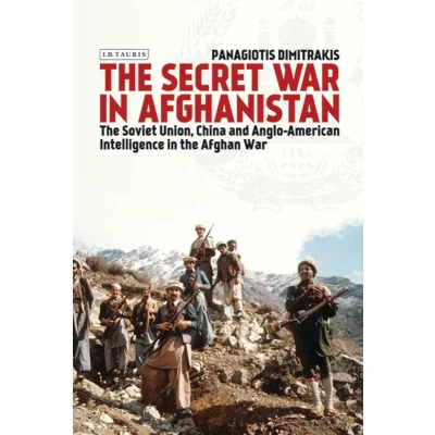 Afbeelding van the Secret War in Afghanistan: Soviet Union, China and Anglo American Intelligence Afghan
