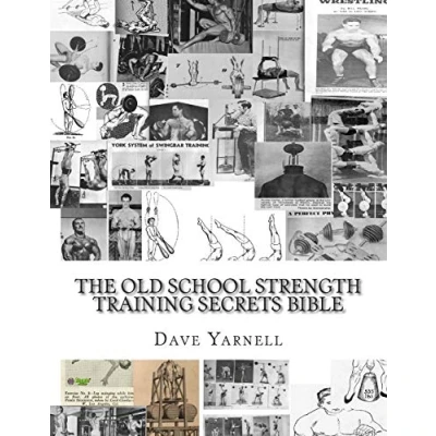 Afbeelding van The Old School Strength Training Secrets Bible