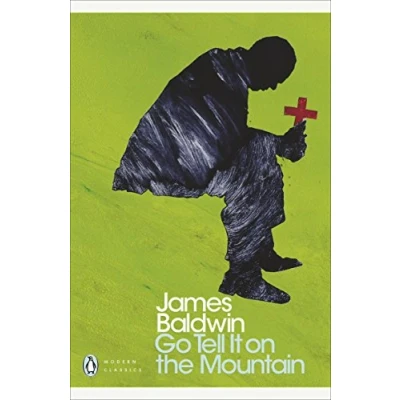 Afbeelding van Go tell it on the mountain: James Baldwin