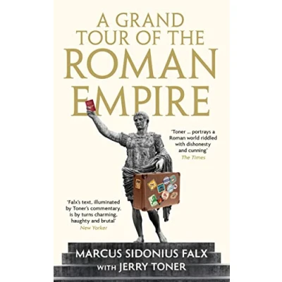 Afbeelding van A Grand Tour of The Roman Empire by Marcus Sidonius Falx: Falx Trilogy