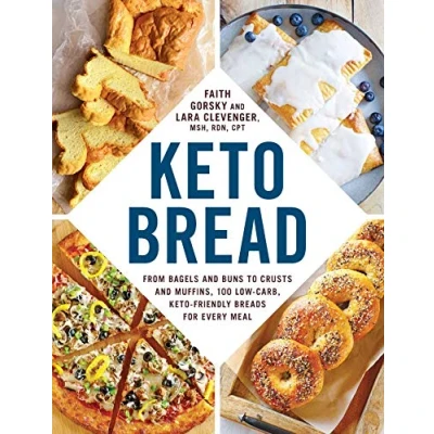Afbeelding van Keto Bread: From Bagels and Buns to Crusts Muffins, 100 Low Carb, Friendly Breads for Every Meal