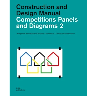 Afbeelding van Competition panels and diagrams. Construction design manual (Vol. 2)