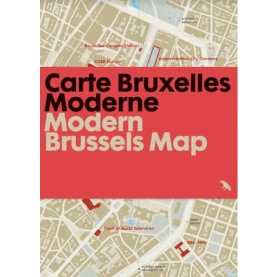 Afbeelding van Modern Brussels Map / Carte Bruxelles Moderne: Guide to Architecture in Brussels, Belgium