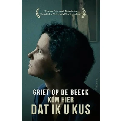 Afbeelding van Kom hier dat ik u kus (Paperback)