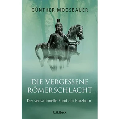Afbeelding van Die vergessene Römerschlacht