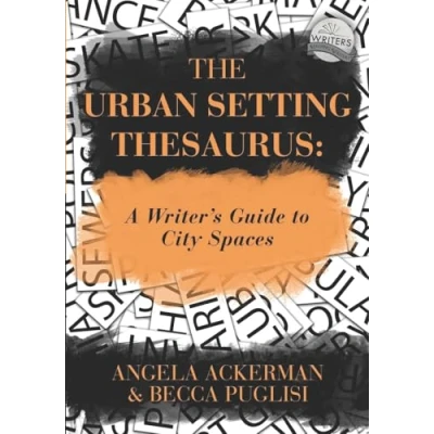 Afbeelding van The Urban Setting Thesaurus: A Writer&#039;s Guide to City Spaces: 5