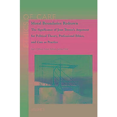 Afbeelding van Ethics of Care Moral Boundaries Redrawn
