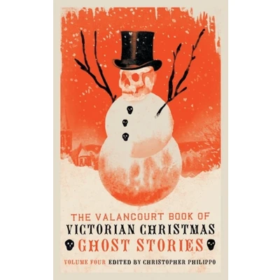 Afbeelding van The Valancourt Book of Victorian Christmas Ghost Stories, Volume 4