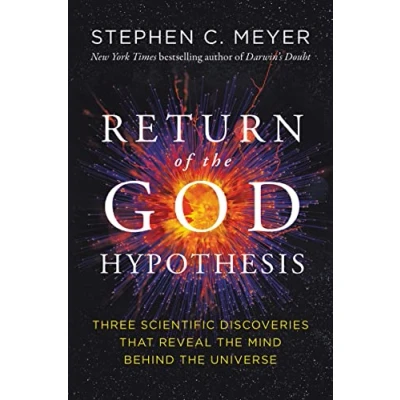 Afbeelding van Return of the God Hypothesis: Three Scientific Discoveries Revealing Mind Behind Universe