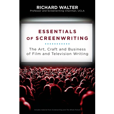 Afbeelding van Essentials of Screenwriting: The Art, Craft, and Business Film Television Writing