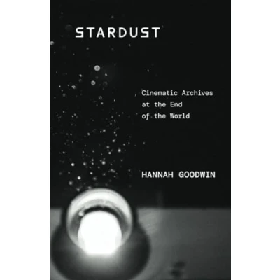 Afbeelding van Stardust: Cinematic Archives at the End of World