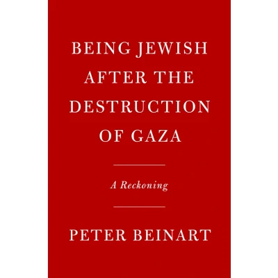 Afbeelding van Being Jewish After the Destruction of Gaza: A Reckoning
