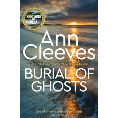 Afbeelding van Burial of Ghosts: Heart Stopping Thriller from the Author Vera Stanhope