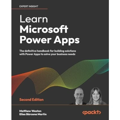 Afbeelding van Learn Microsoft Power Apps Second Edition: The definitive handbook for building solutions with to solve your business needs