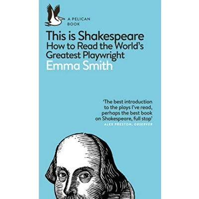 Afbeelding van This Is Shakespeare: How to Read the World&#039;s Greatest Playwright