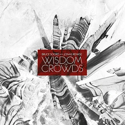 Afbeelding van Bruce Soord &amp; Jonas Rens Wisdom Of Crowds