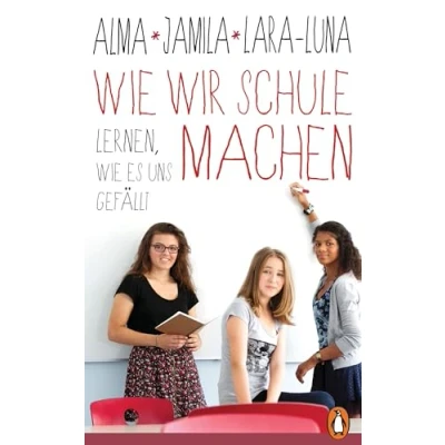 Afbeelding van wie wir Schule machen: Lernen, es uns gefällt