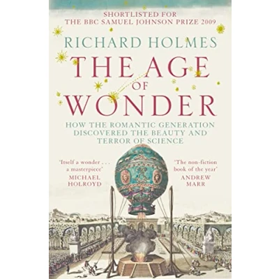 Afbeelding van the Age of Wonder: How Romantic Generation Discovered Beauty and Terror Science