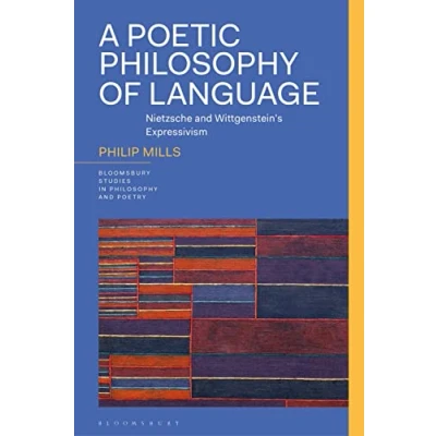 Afbeelding van A Poetic Philosophy of Language: Nietzsche and Wittgenstein’s Expressivism