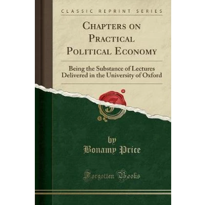 Afbeelding van Chapters On Practical Political Economy