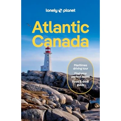 Afbeelding van Atlantic Canada 7ed anglais : Nova Scotia, New Brunswick, Prince Edward Island &amp; Newfoundland Labrador