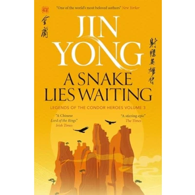 Afbeelding van A Snake Lies Waiting: Legends of the Condor Heroes Vol. 3
