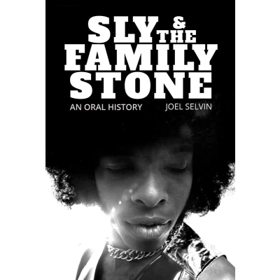 Afbeelding van Sly &amp; the Family Stone: An Oral History