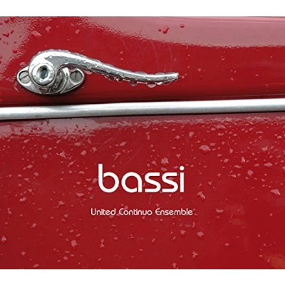 Afbeelding van United Continuo Ensemble Bassi: Toccate, Canzoni, Chiaconne (CD)