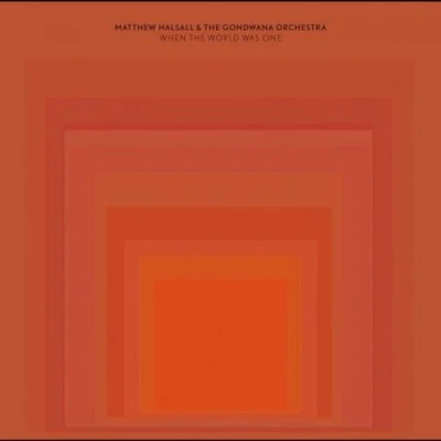 Afbeelding van Matthew Halsall When the World Was One (LP)