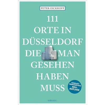 Afbeelding van 111 Orte in Düsseldorf, die man gesehen haben muss: Reiseführer, überarbeitete Neuauflage
