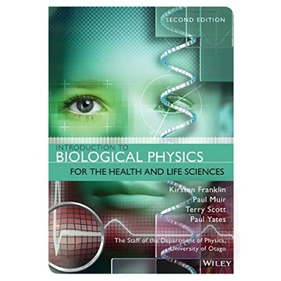Afbeelding van Introduction to Biological Physics for the Healthand Life Sciences, Second Edition