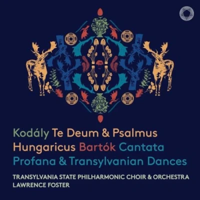 Afbeelding van Transylvania State Philharmonic Choir &amp; Orchestra Kodály: Te Deum Psalmus Hungaricus/Bartok: Cantata Profana (Super Audio CD)