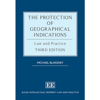 Afbeelding van The Protection of Geographical Indications: Law and Practice (Third Edition)