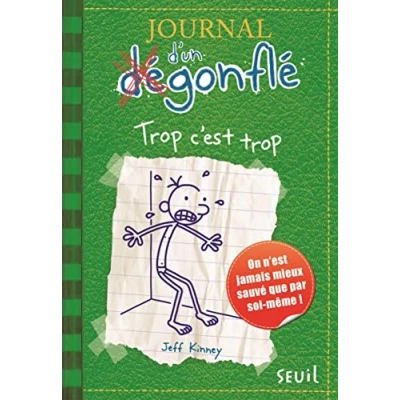 Afbeelding van Trop c&#039;est trop: Journal d&#039;un dégonflé, tome 3