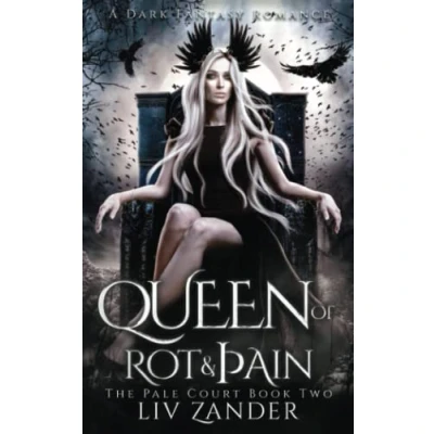 Afbeelding van Queen of Rot and Pain: A Dark Fantasy Romance
