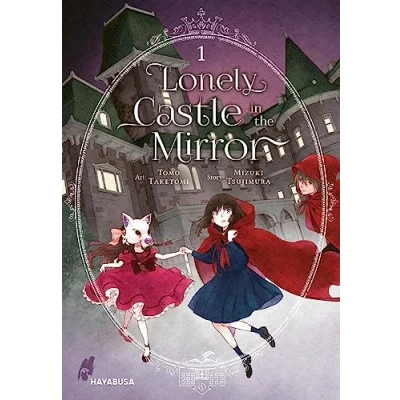 Afbeelding van Lonely Castle in the Mirror 1: Der Manga zum Fantasy Erfolg aus Japan eine berührende Geschichte darüber, wie man gemeinsam Einsamkeit überwinden kann