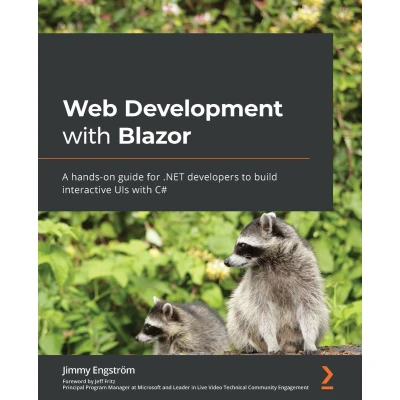 Afbeelding van Web Development with Blazor Second Edition: A practical guide to start building interactive UIs C# 11 and .NET 7