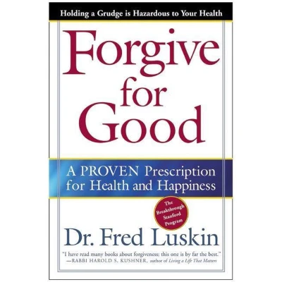 Afbeelding van Forgive for Good: A Proven Prescription Health and Happiness (Revised)