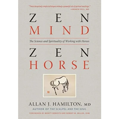 Afbeelding van Zen Mind, Horse: The Science and Spirituality of Working with Horses