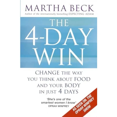Afbeelding van the 4day Win Change Way You Think About Food and Your Body in Just 4 Days