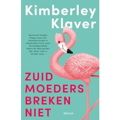 Afbeelding van Zuid moeders breken niet (Paperback)
