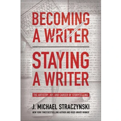 Afbeelding van Becoming a Writer, Staying Writer: The Artistry, Joy, and Career of Storytelling