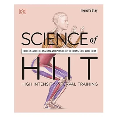 Afbeelding van Science of HIIT: Understand the Anatomy and Physiology to Transform Your Body