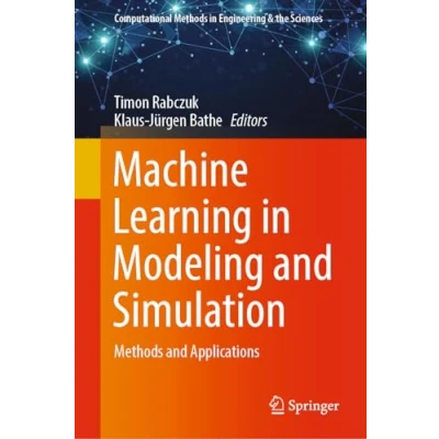 Afbeelding van Machine Learning in Modeling and Simulation: Methods Applications