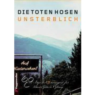 Afbeelding van Die Toten Hosen. Unsterblich