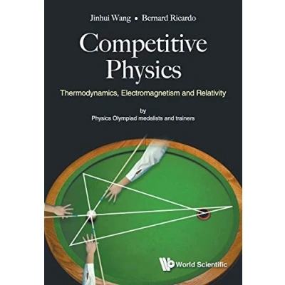 Afbeelding van Competitive Physics: Thermodynamics, Electromagnetism And Relativity