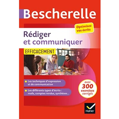 Afbeelding van Rédiger et communiquer efficacement: pour optimiser ses écrits (CV, mail, compte rendu, pages web...)