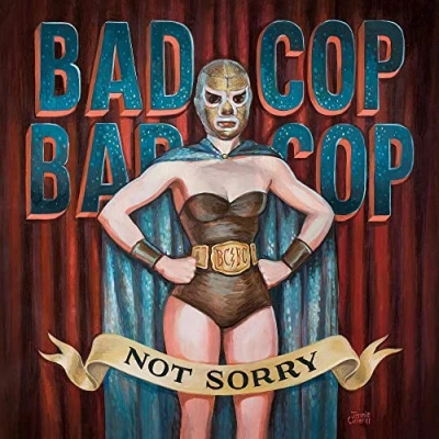 Afbeelding van Bad Cop/Bad Cop Not Sorry (LP)
